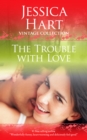 Trouble with Love - eBook