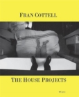 Fran Fran Cottell The House Projects - Book