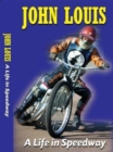 John Louis: A Life in Speedway - Book