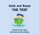 Gulls & Buoys : The Trip - Book