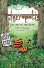 Tigeropolis - Caught in the Trap : Caught in the Trap - Book