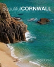 Beautiful Cornwall : A Portrait of a County - Book