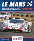 Le Mans : The Official History of the World's Greatest Motor Race, 1990-99 - Book