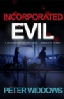 Incorporated Evil : A Business with One Goal ... Absolute Power - Book