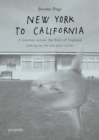 New York To California : A journey across the East of England searching for the not quite visible - Book