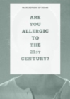 Transactions of Desire : Are You Allergic to the 21st Century? Volume 2 - Book