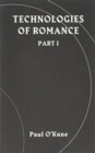 Technologies of Romance : Part I - Book