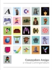Commodore Amiga: a visual compendium - Book