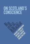 On Scotland's Conscience : The Case for the Highlands and Islands - Book