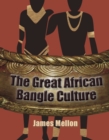 The Great African Bangle Culture - Book