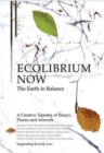 Ecolibrium Now : The Earth in Balance a Creative Tapestry in Support of Ending Ecocide - Book
