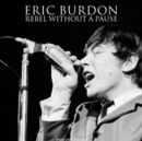 Eric Burdon: Rebel Without a Pause - Book