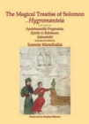 The Magical Treatise of Solomon or Hygromanteia : The True Ancestor of the Key of Solomon - Book