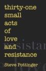 thirty-one small acts of love and resistance - Book