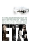 ETA : A Bomber Command Navigator Shot Down and on the Run - eBook