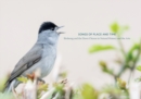 Songs of Place and Time : Birdsong and the Dawn Chorus in Natural History and the Arts - Book