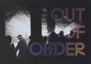 Out of Order : The Underground Rave Scene 1997 - 2006 - Book