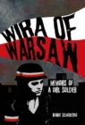 Wira of Warsaw: Memoirs of a Girl Soldier - Book