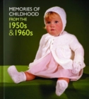 Memories of Childhood from the 1950s and 1960s - Book
