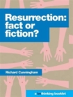 Resurrection: Fact or Fiction? - Book