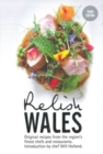 Relish Wales: Original Recipes from the Region's Finest Chefs and Restaurants : 3 - Book