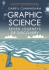 Graphic Science : Seven Journeys of Discovery - Book