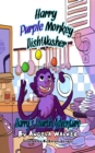 Harry Purple Monkey Dishwasher : Harry's Fourth Adventure - eBook