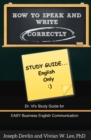 How to Speak and Write Correctly: Study Guide (English Only) - eBook