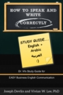 How to Speak and Write Correctly: Study Guide (English + Arabic) - eBook