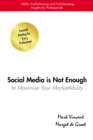Social Media Is Not Enough : to Maximise Your MarketAbility - eBook