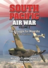 South Pacific Air War Volume 2 : The Struggle for Moresby March - April 1942 - Book