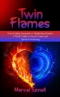 Twin Flames : From Ending Separation to Manifesting Reunion (A Mystic Guide to Sacred Union and Spiritual Awakening) - eBook