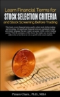 Learn Financial Tearms for Stock Selection Criteria and Stock Screening Before Trading - eBook