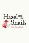 Hazel and the Snails - Book