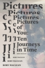 Pictures of You : Ten Journeys in Time - Book
