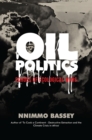 Oil Politics : Echoes of Ecological Wars - eBook