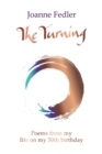 The Turning : Poems from my life on my 50th birthday - eBook