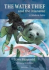 Water Thief and Manatee : A Mordern Fable - Book