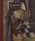 Carlo Carra : Metaphysical Spaces - Book