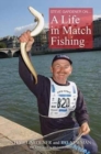 Steve Gardner on... A Life in Match Fishing - Book