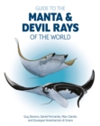 Guide to the Manta and Devil Rays of the World - Book