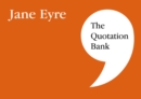 The Quotation Bank : Jane Eyre GCSE Revision and Study Guide for English Literature 9-1 - Book