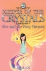 Keeper of the Crystals : Eve and the Fiery Phoenix 2 - Book