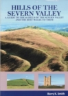 Hills of the Severn Valley : A Guide to the 60 Hills of the Severn Valley and the Best Walks to Them - Book
