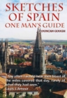 Sketches of Spain : One man's guide to the richness of Spain and Portugal - Book
