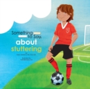Something to Say about Stuttering - Book