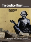 THE JUSTICE DIARY : AN INQUIRY INTO JUSTICE IN AMERICA - eBook