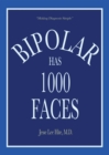 Bipolar Has 1000 Faces - eBook