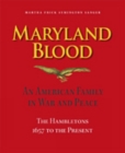 Maryland Blood - An American Family in War and Peace, the Hambletons 1657 to the Present - Book