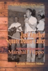 Just Another Square Dance Caller : Authorized Biography of Marshall Flippo - eBook
